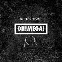 Tall Boys – OH!MEGA!