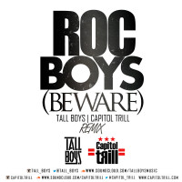 Roc Boys (Beware) – Tall Boys & Capitol Trill Twerk Remix