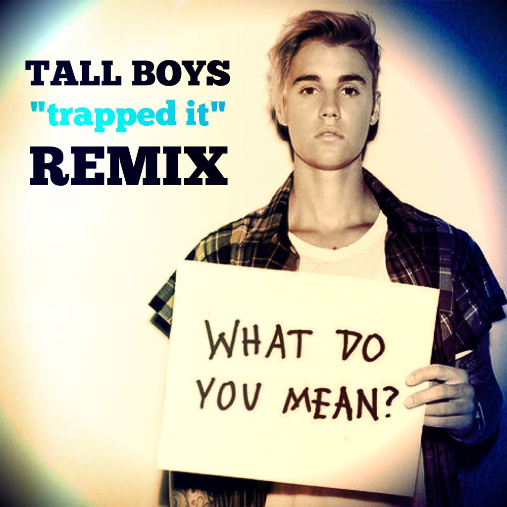 justin-bieber-what-do-you-mean-tall-boys-remix-djaristocat-com